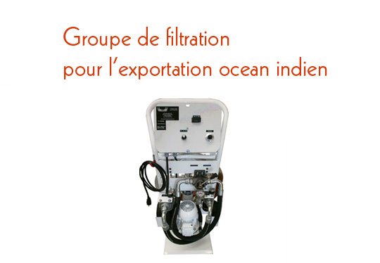 groupe de filtration pour l’exportation ocean indien